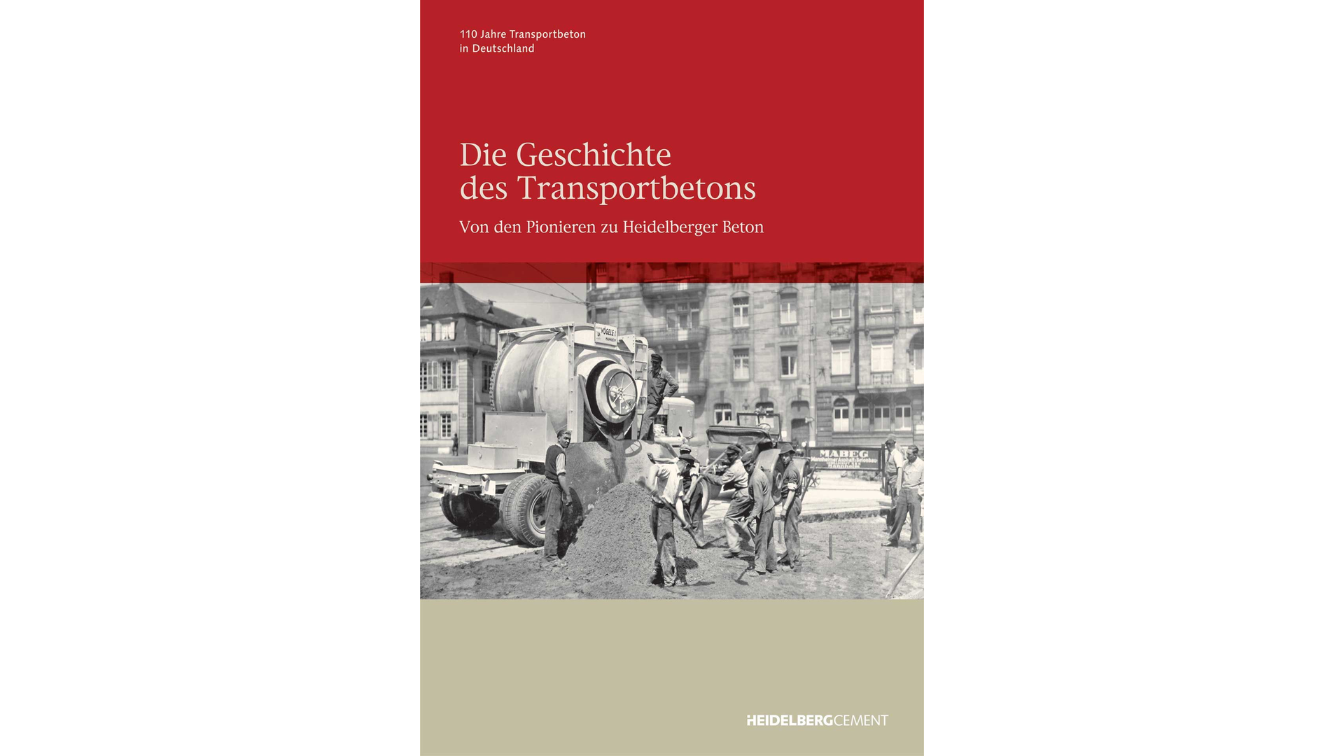 Titelbild einer Publikation zur Geschichte von Transportbeton, mit historischem Foto eines Baustellenfahrzeugs im Hintergrund.